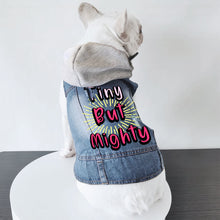Tiny but Mighty Dog Denim Jacket - Art Dog Denim Coat - Word Art Dog Clothing