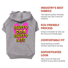 Happy Dog Happy Life Dog Hoodie with Pocket - Phrase Dog Coat - Art Print Dog Clothing