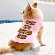 I Only Love My Bed and My Mama Dog Sleeveless Shirt - Art Dog Shirt - Funny Dog Clothing