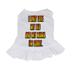I Only Love My Bed and My Mama Dog Sundress - Art Dog Dress Shirt - Funny Dog Clothing