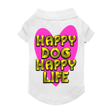 Happy Dog Happy Life Dog Polo Shirt - Phrase Dog T-Shirt - Art Print Dog Clothing