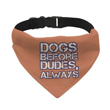 Dogs Before Dudes Pet Bandana Collar - Dog Theme Scarf Collar - Funny Dog Bandana