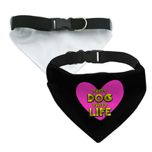 Happy Dog Happy Life Pet Bandana Collar - Phrase Scarf Collar - Art Print Dog Bandana