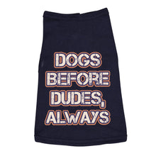 Dogs Before Dudes Dog Sleeveless Shirt - Dog Theme Dog Shirt - Funny Dog Clothing