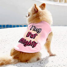 Tiny but Mighty Dog Sleeveless Shirt - Art Dog Shirt - Word Art Dog Clothing