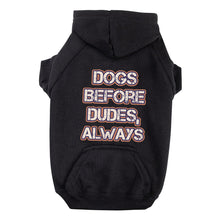 Dogs Before Dudes Dog Hoodie with Pocket - Dog Theme Dog Coat - Funny Dog Clothing