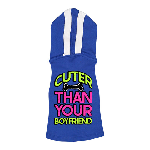 Cuter Than Your Boyfriend Dog Shirt with Hoodie - Funny Dog Hoodie - Colorful Dog Clothing