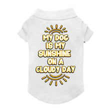 My Dog Is My Sunshine Dog Polo Shirt - Phrase Dog T-Shirt - Cute Dog Clothing