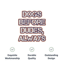 Dogs Before Dudes Dog Hoodie - Dog Theme Dog Coat - Funny Dog Clothing