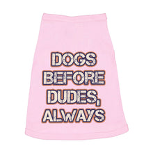 Dogs Before Dudes Dog Sleeveless Shirt - Dog Theme Dog Shirt - Funny Dog Clothing